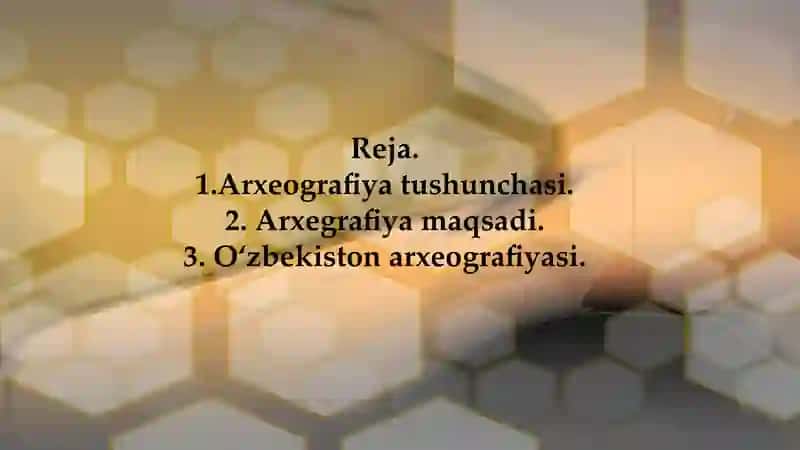 Arxeografiya va uning vazifalari 2