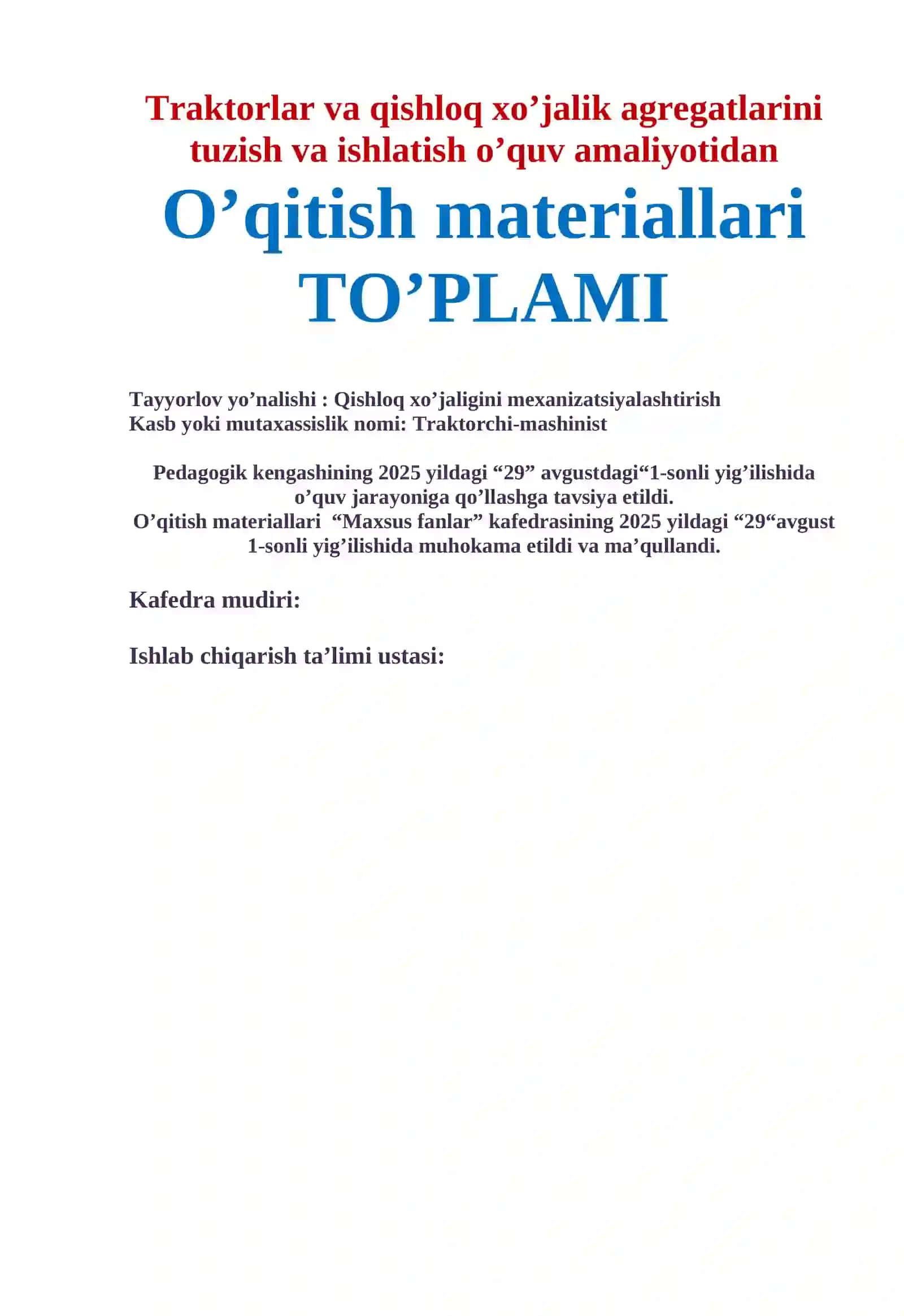 Traktorlar va qishloq xo’jalik agregatlarini  tuzish va ishlatish o’quv amaliyotidan O’qitish materiallari TO’PLAMI 2