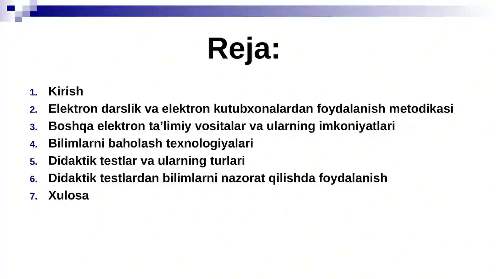 Elektron darslik, elektron kutubxona va boshqa elektron ta'imiy vositalardan foydalanish metodikasi. Bilimlarni baholash texnologiyalari. Didaklik testlar va ulardan bilimlami nazorat qilishda foydalanish. 2