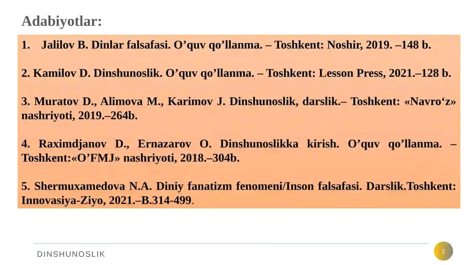 Adabiyotlar: Jalilov B. Dinlar falsafasi 2