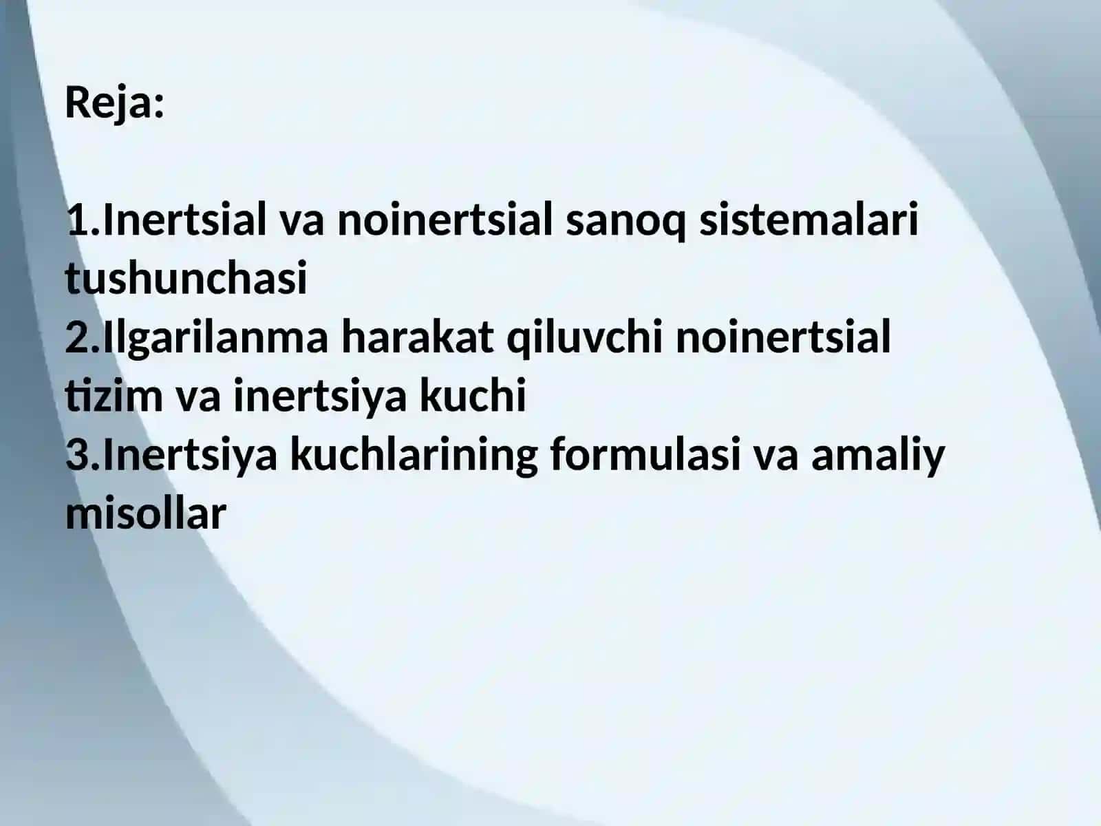 Inertsiаl va noinertsiаl sanoq sistemalari tushunchasi 2