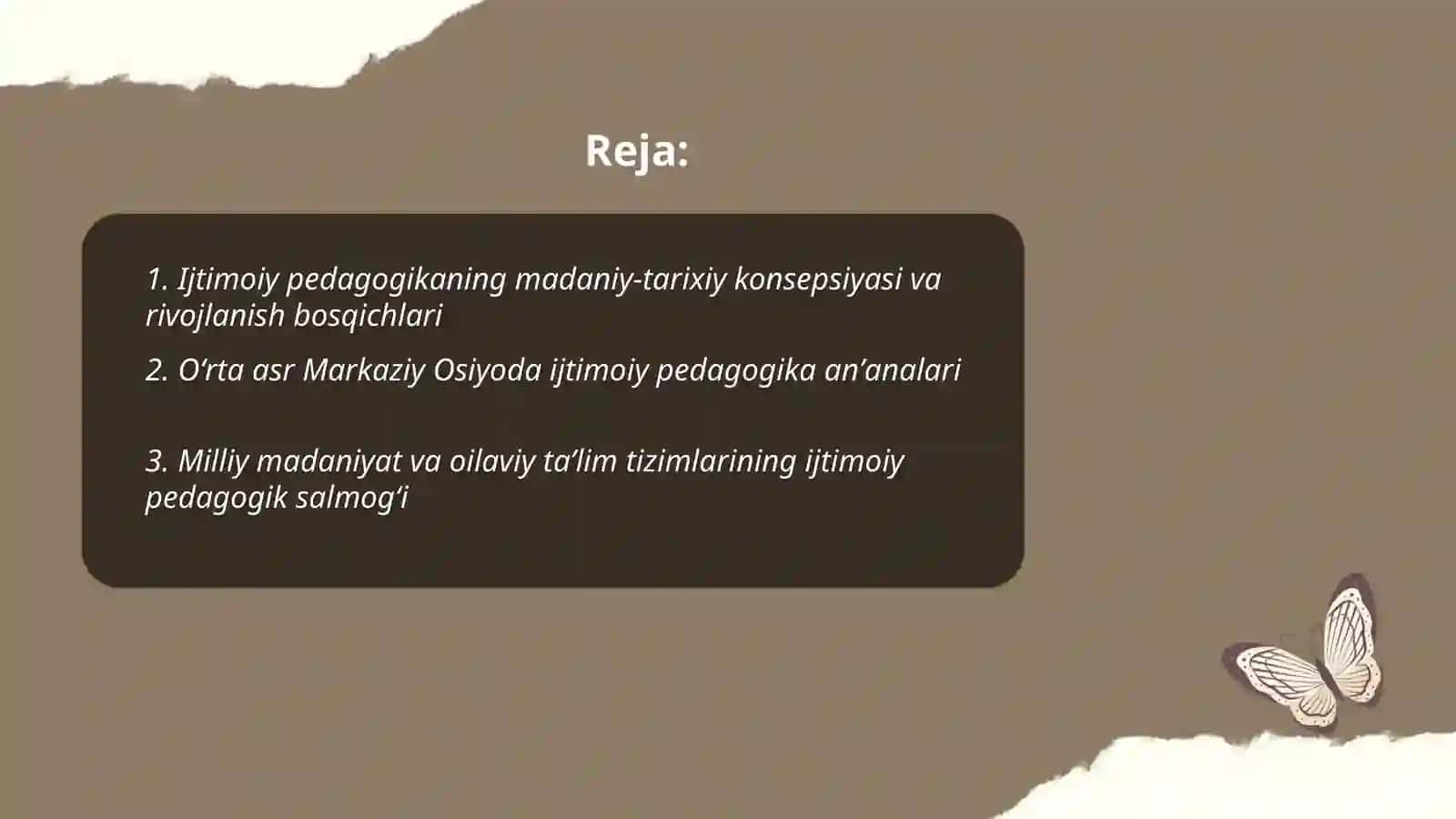 Ijtimoiy pedagogika rivojlanishining madaniy - tarixiy asoslari 2