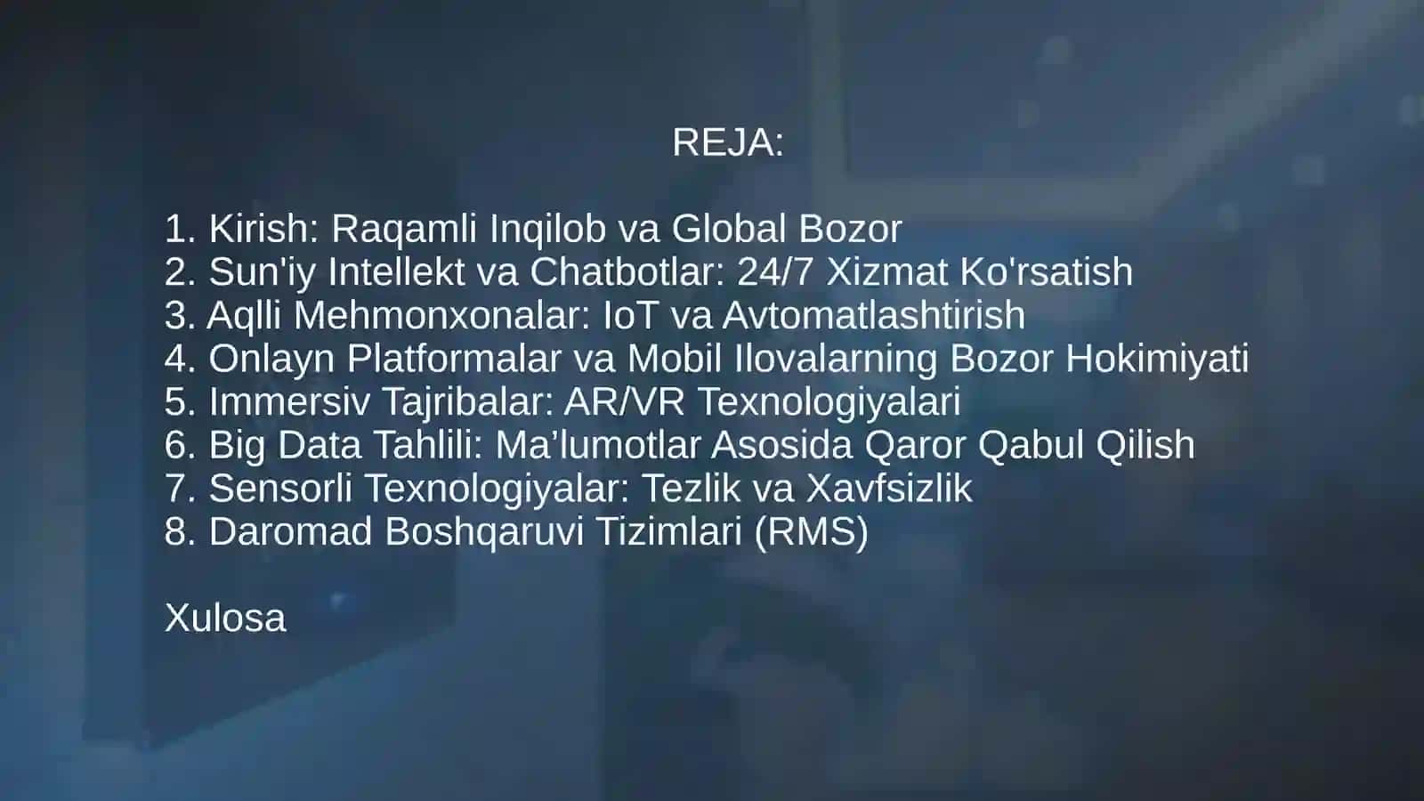 Turizm va mehmonxona biznesi taraqqiyotida raqamli texnologiyalar oʻrni va taʼsiri. 2