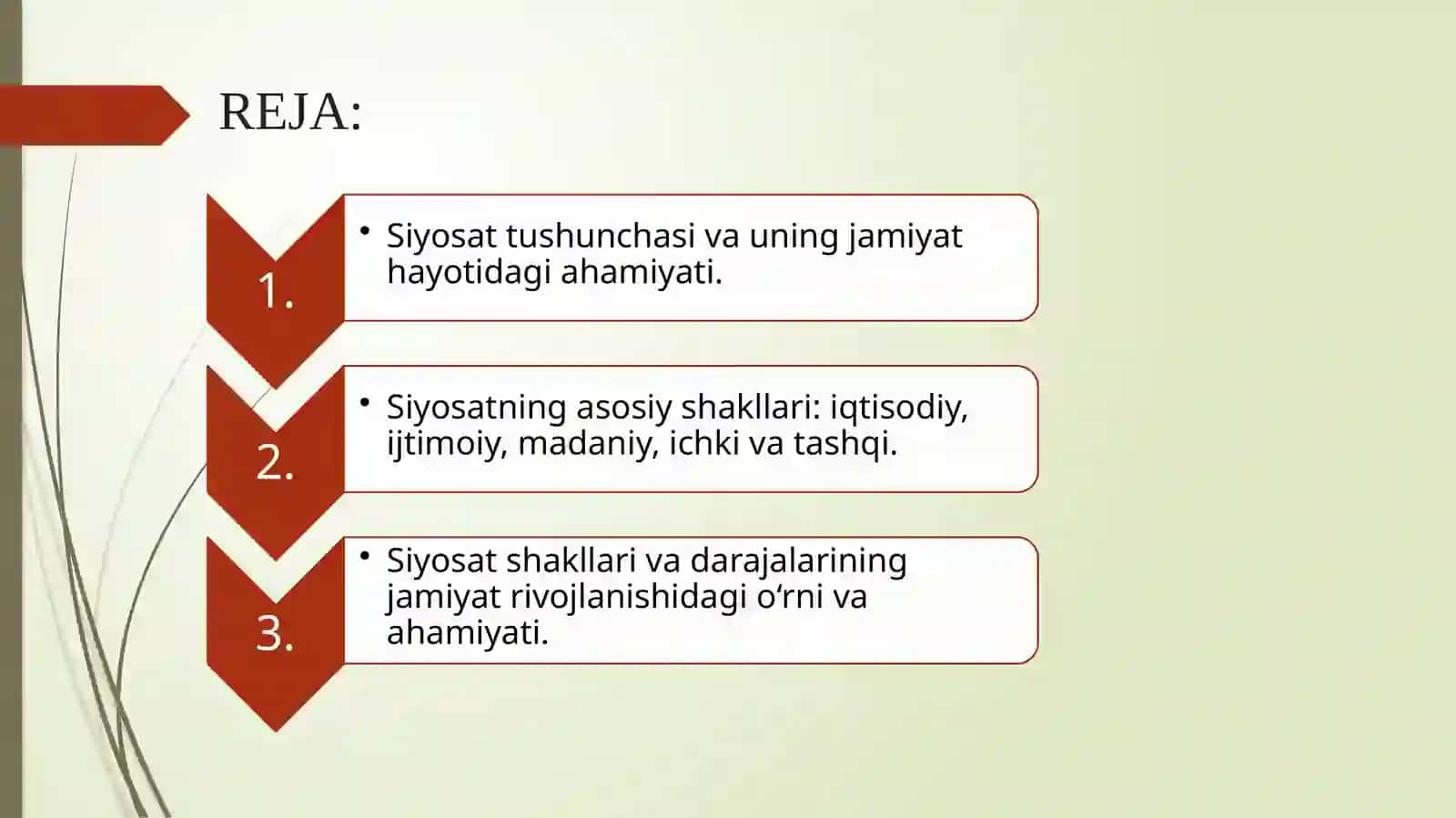 Siyosatning shakllari va darajalari Iqtisodiy, ijtimoiy, madaniy, ichki, tashqi, milliy, xalqaro 2