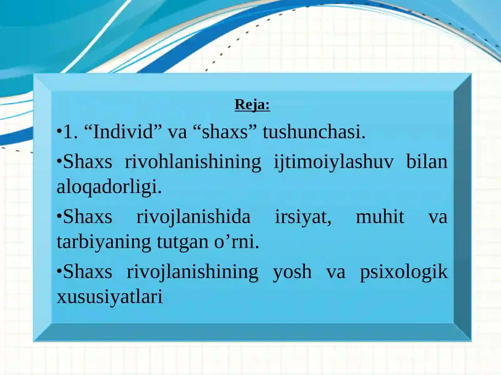 Shaxsning rivojlanishi, tarbiyasi va ijtimoiylashuvi 2