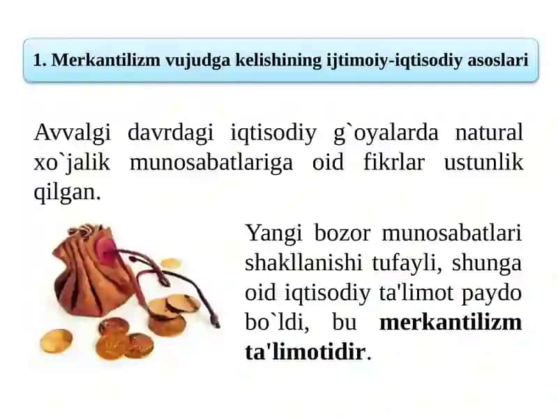 MERKANTILIZM IQTISODIY TA’LIMOTINING MOHIYATI VA AHAMIYATI 2