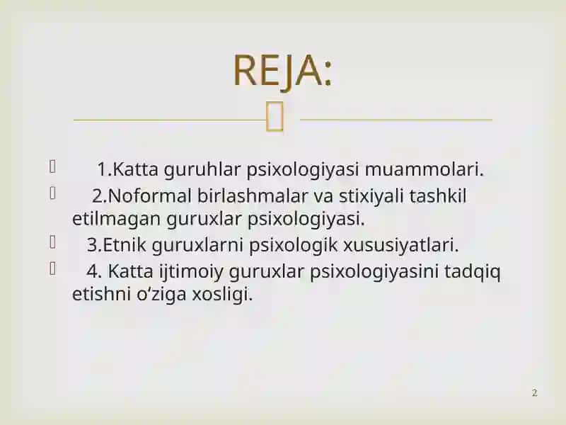KATTA GURUH PSIXOLOGIYASI. 2