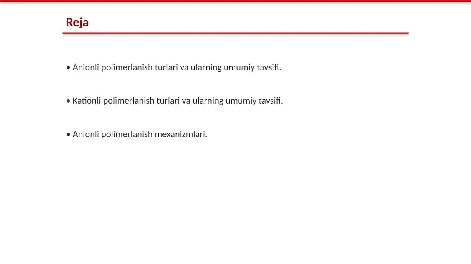 Anionli va kationli polimerlanish reaksiyalari va ularning oziga xos xususiyatlari 2