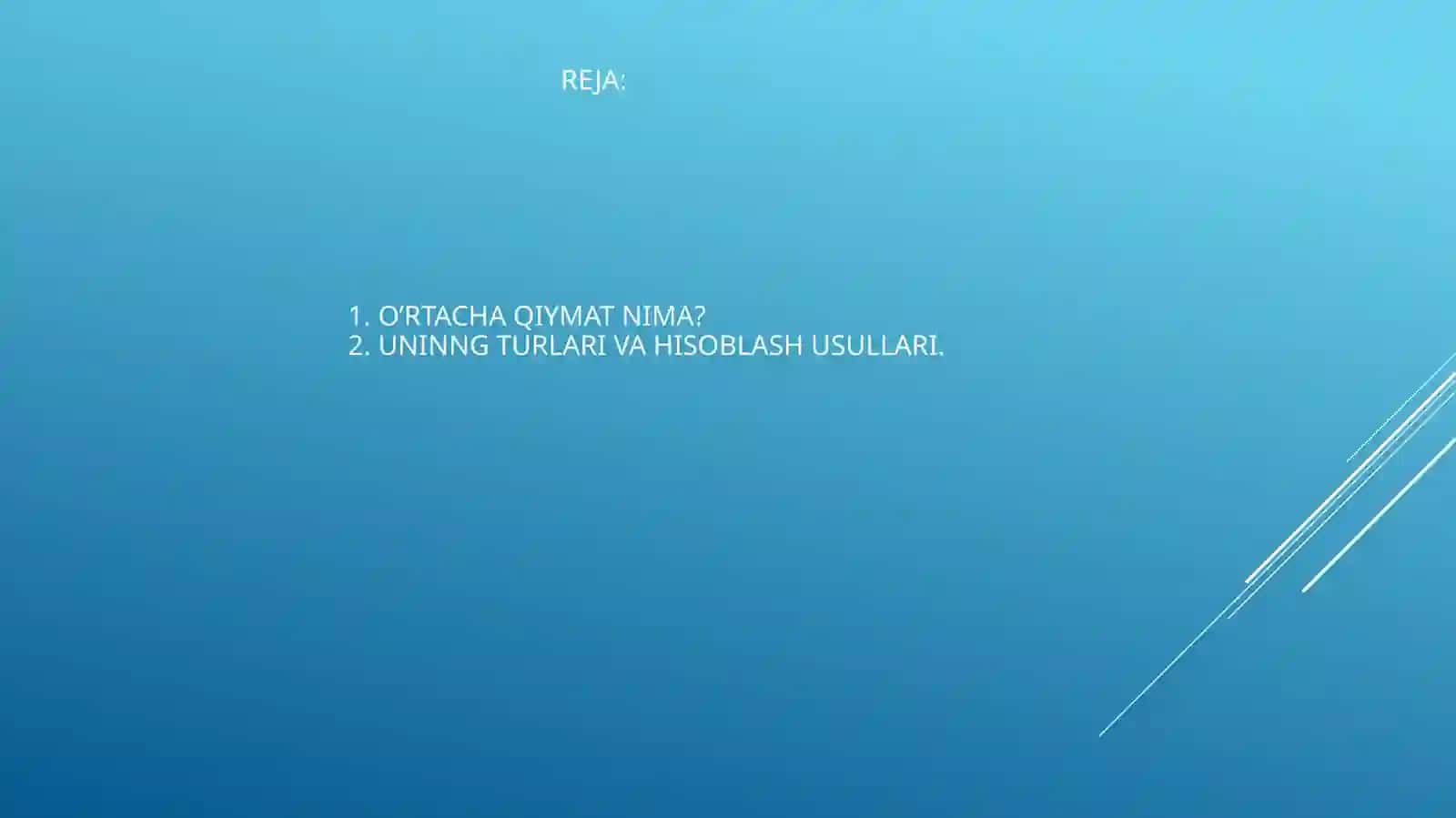 O’rtacha qiymatlarning turlari va ularning hisoblash usullari 2