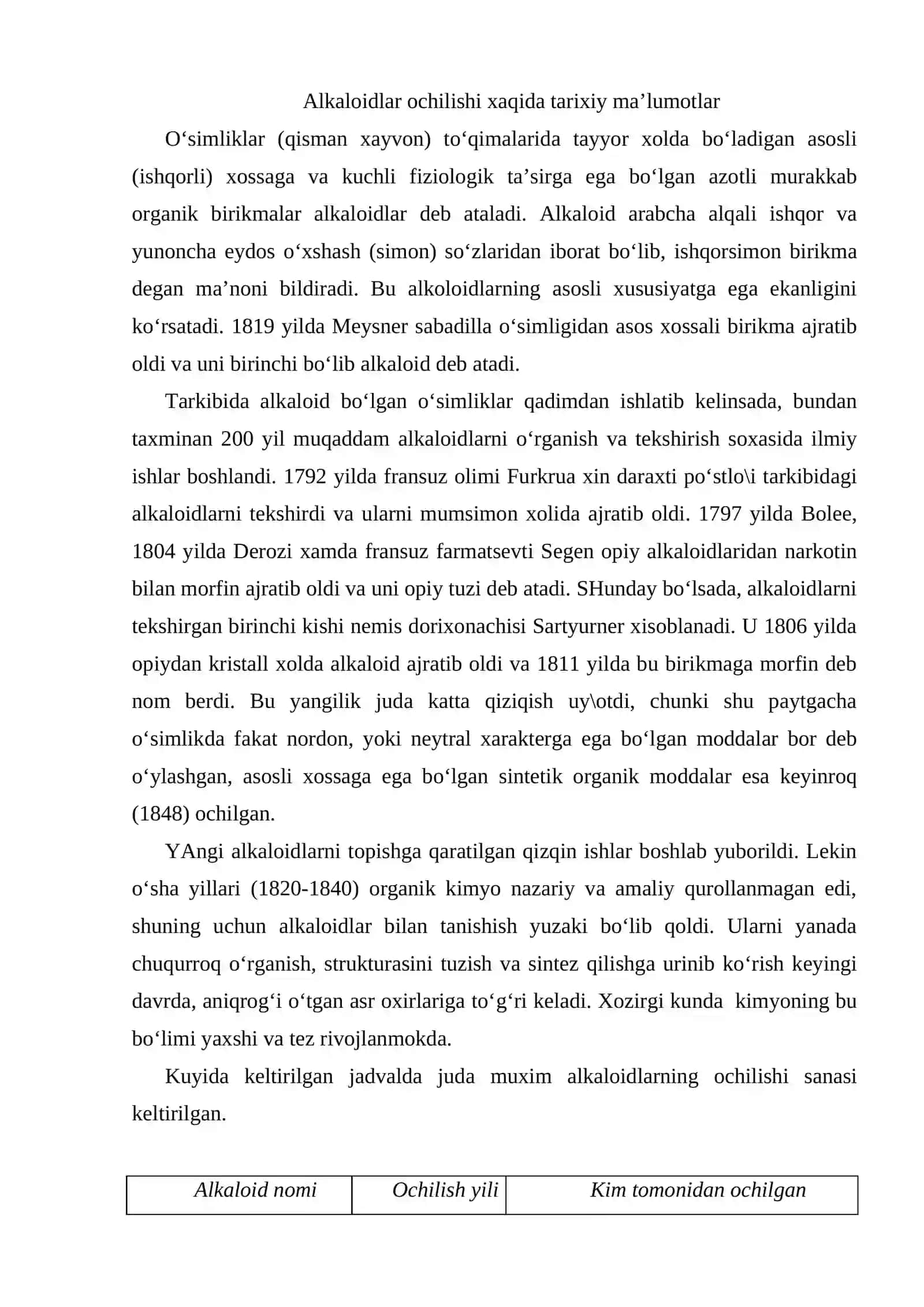 Alkaloidlar ochilishi haqida tarixiy ma’lumotlar. Alkaloidlarning kimyosi va tasnifi. Tibbiyotda ishlatilishi 2