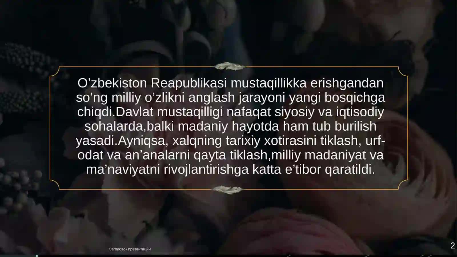 Mustaqillik yillarida etnomadaniy qadriyatlarimizning tiklanishi. 2