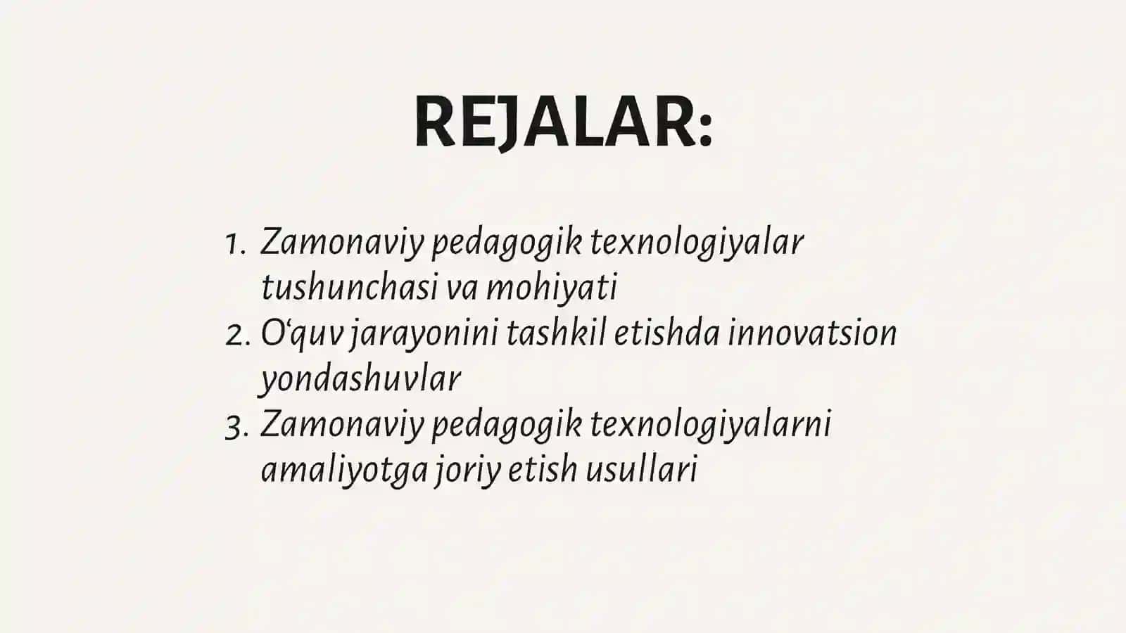 O‘quv jarayonini tashkil etishda zamonaviy pedagogik texnologiyalar 2