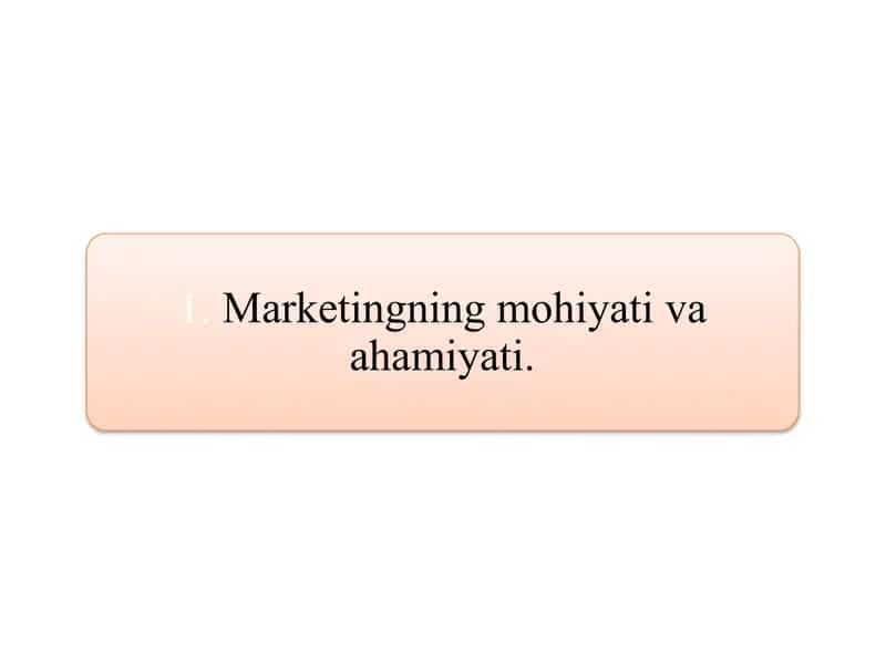 KORXONALARDA MARKETING FAOLIYATINI TASHKIL ETISH 2