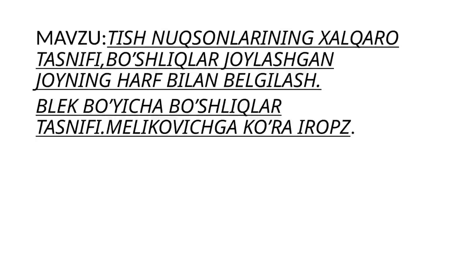 TISH NUQSONLARINING XALQARO TASNIFI,BO’SHLIQLAR JOYLASHGAN JOYNING HARF BILAN BELGILASH 2