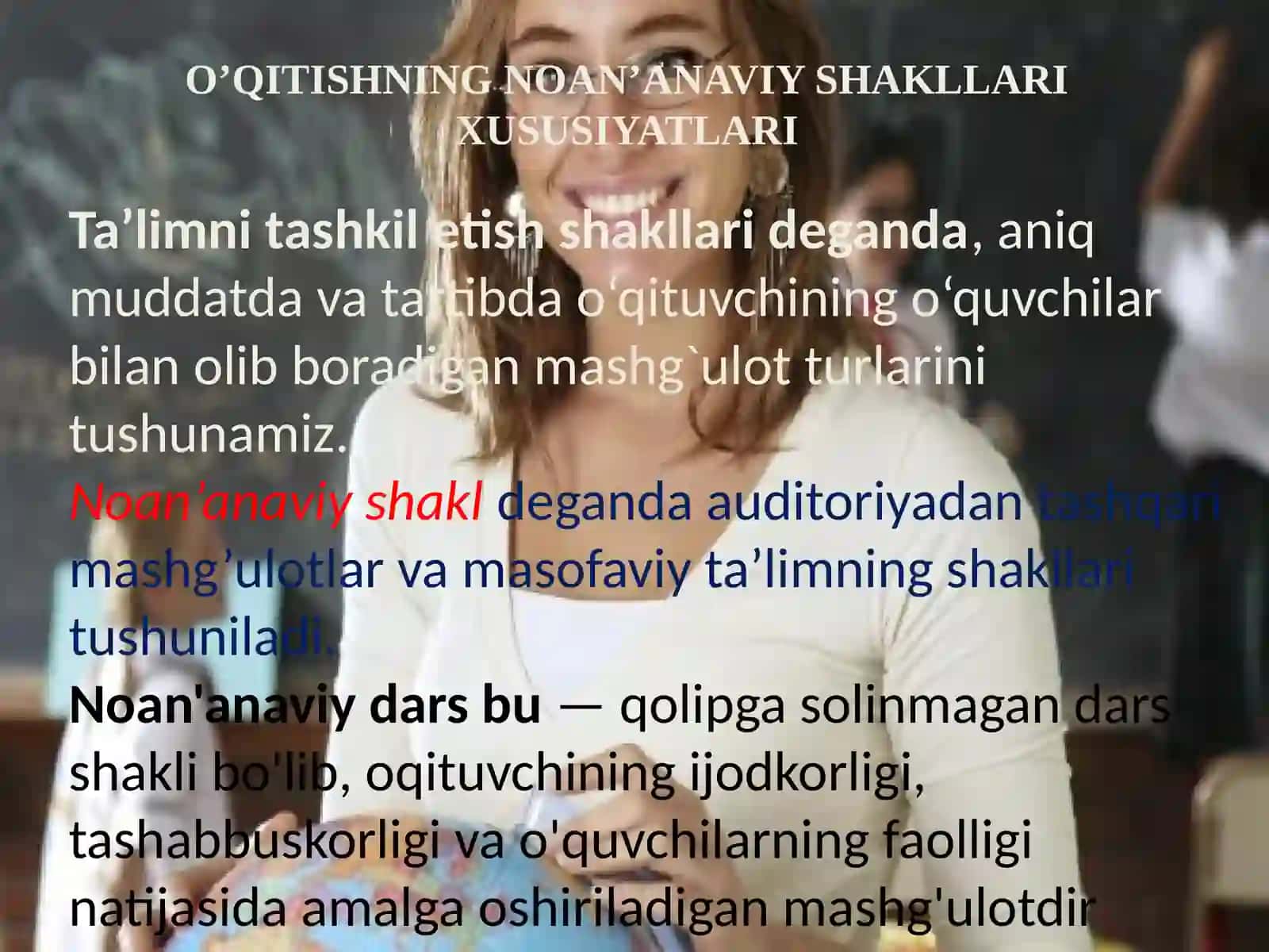 O’qitishning noan’anaviy shakllari xususiyatlari 2