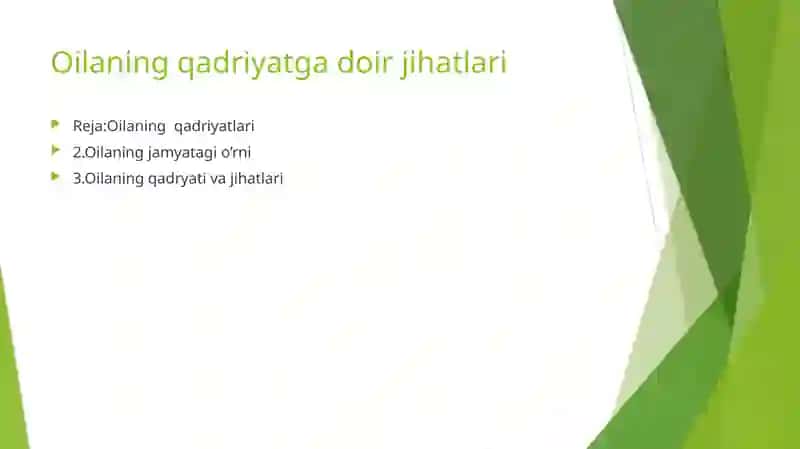 Oilaning qadriyatga doir jihatlari 2