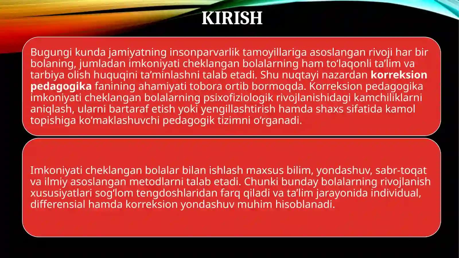 Korreksion pedogogika. Imkoniyati cheklangan bolalar bilan olib boriladigan pedogogik korreksion ishlar 2