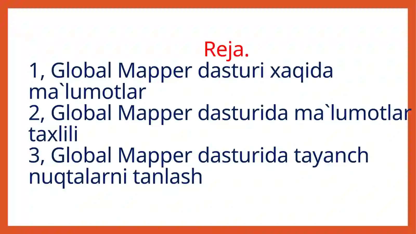 Global Mapper dasturixaqidama`lumotlar 2