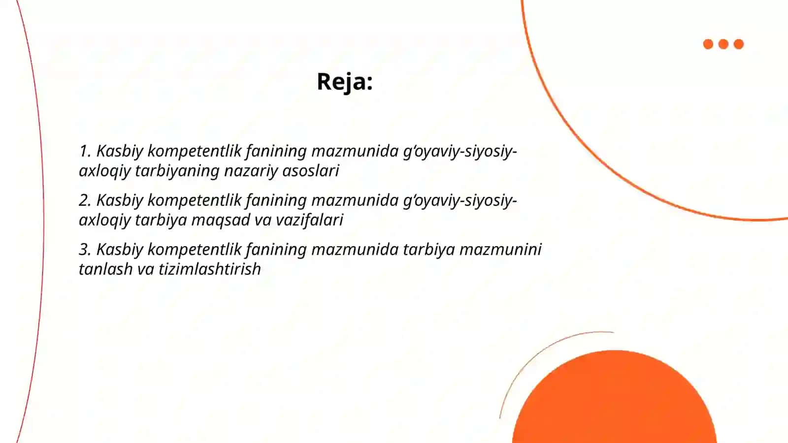 Kasbiy kompetentlik fanining mazmunida tarbiyaviy jarayonda g‘oyaviy-siyosiy-axloqiy tarbiyani tashkil etish 2