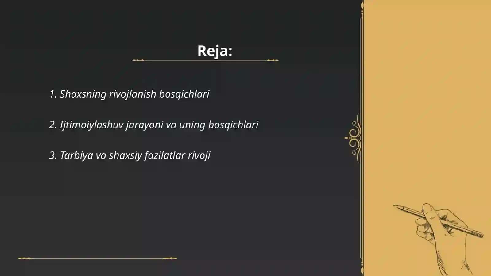 Shaxsning rivojlanishi, tarbiyasi va ijtimoiylashuvi 2