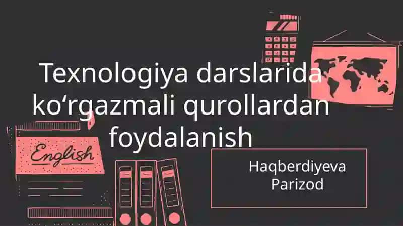 Koʻrgazmali qurollarning ta'limdagi roli va ahamiyati 2