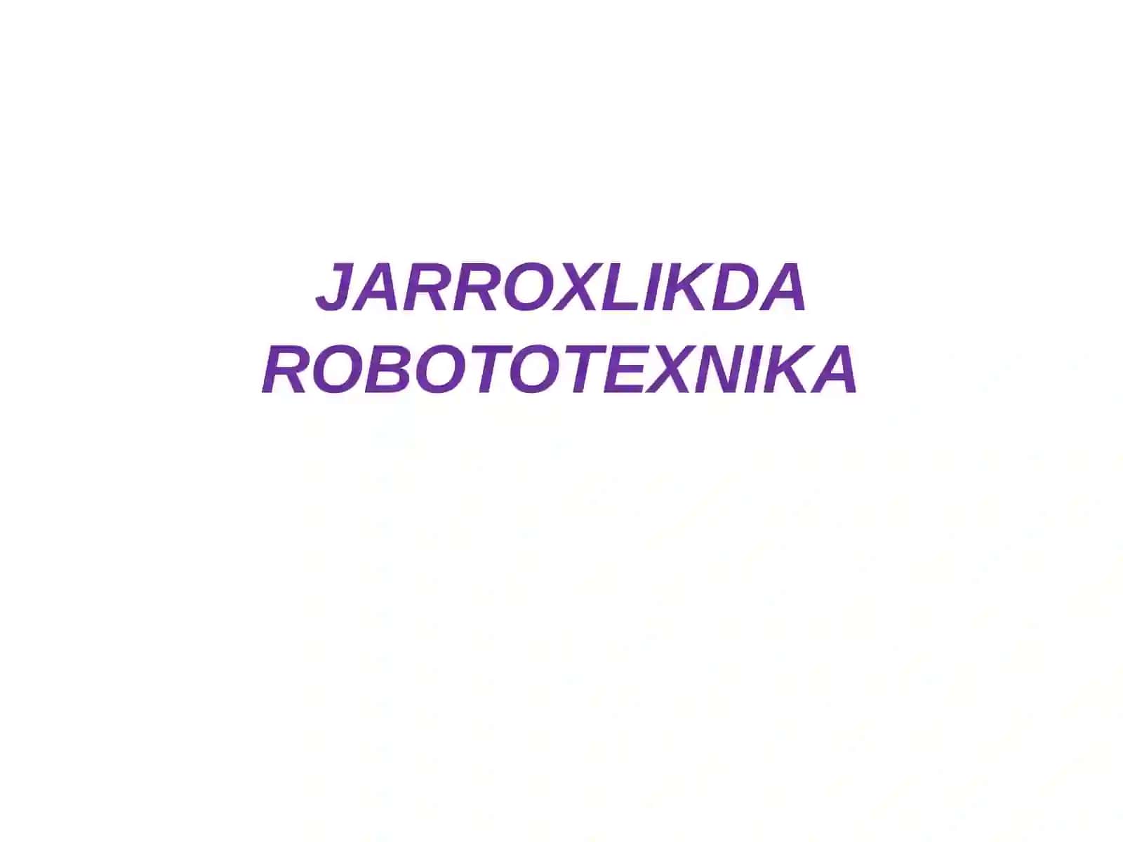 JARROXLIKDA ROBOTOTEXNIKA 2