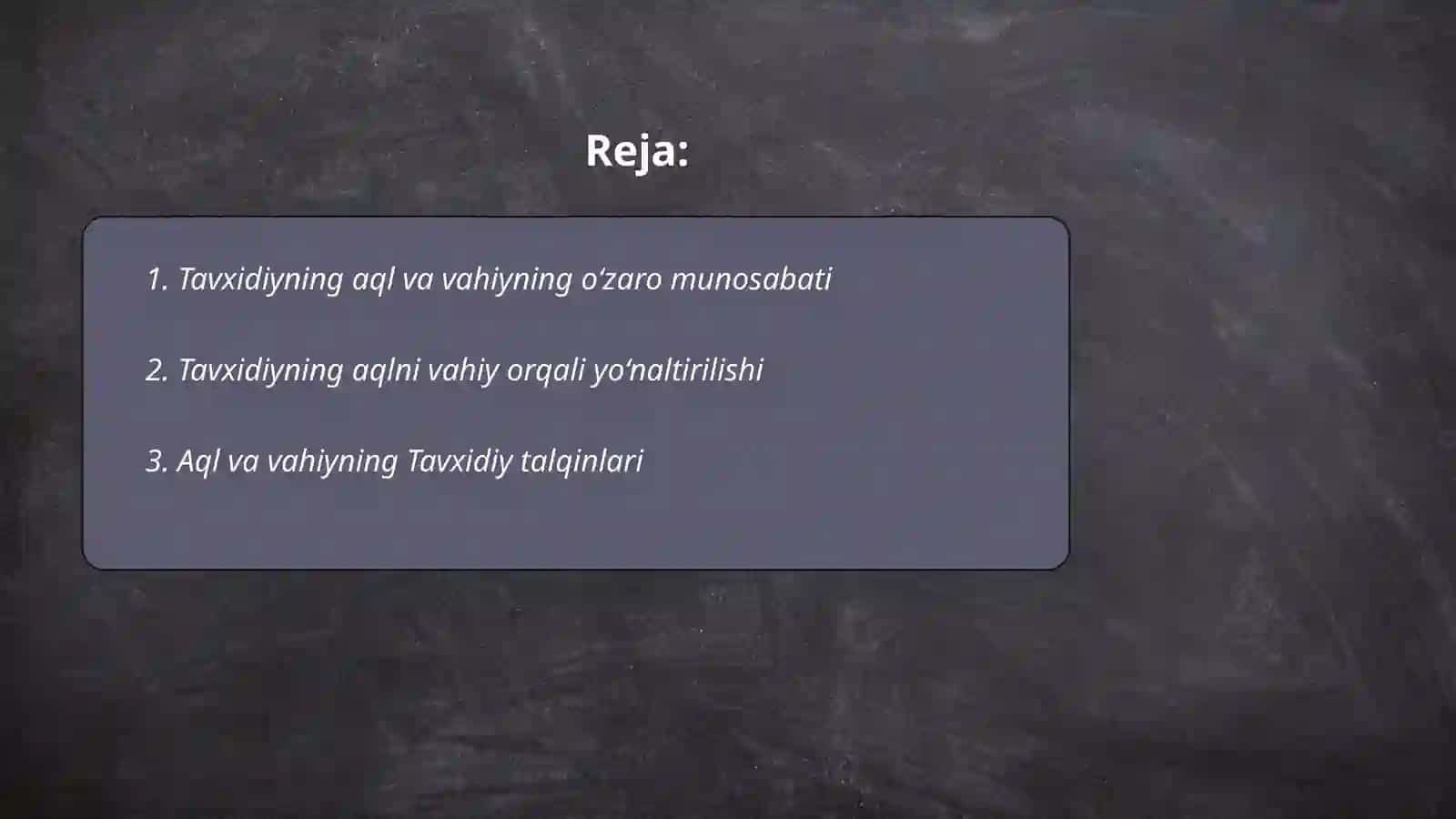 Tavxidiyning aql va vahiy haqidagi fikrlari 2