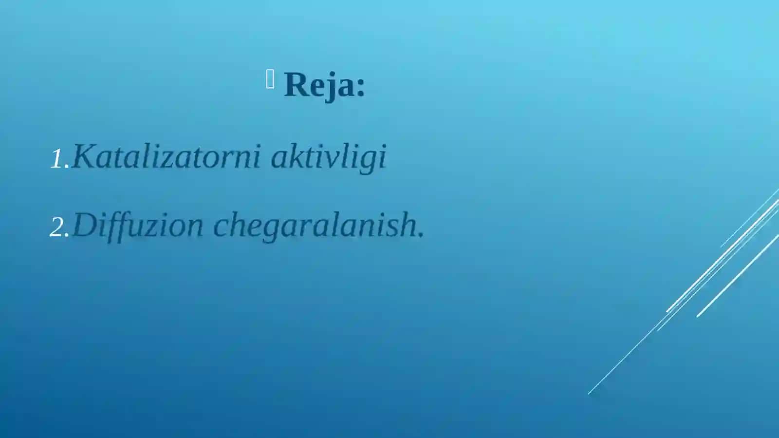 Katalizatorni aktivligi va selektivligi. Diffuzion chegaralanish 2
