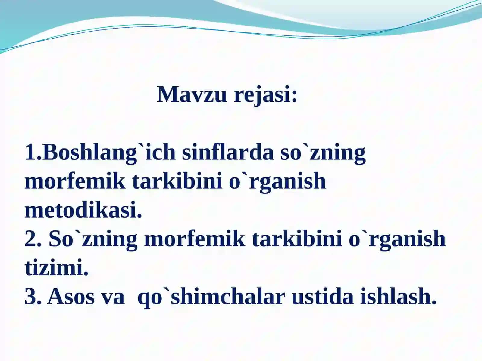 Boshlang`ich sinflarda so`zning morfemik tarkibini o`rganish metodikasi 2