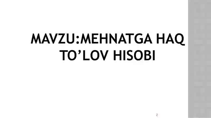 Mehnatga haq tolash hisobi 2