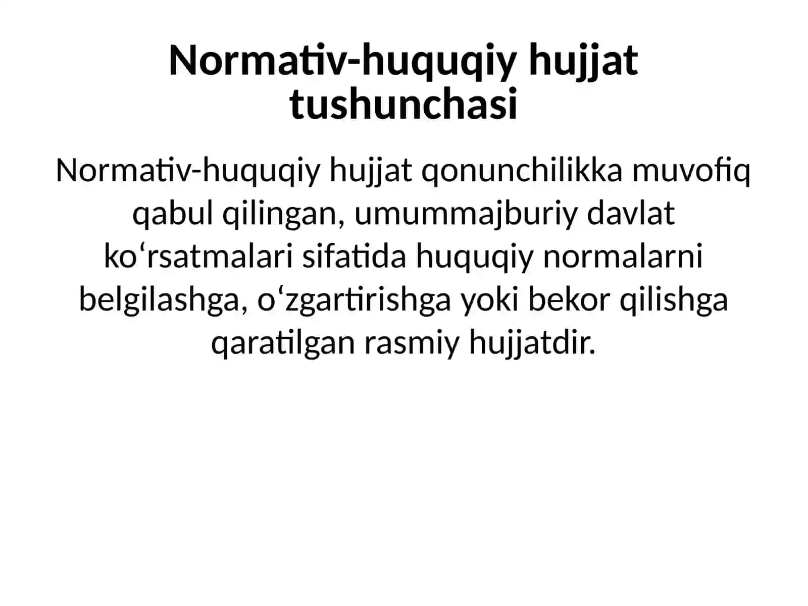 Normativ-huquqiy hujjat tushunchasi 2