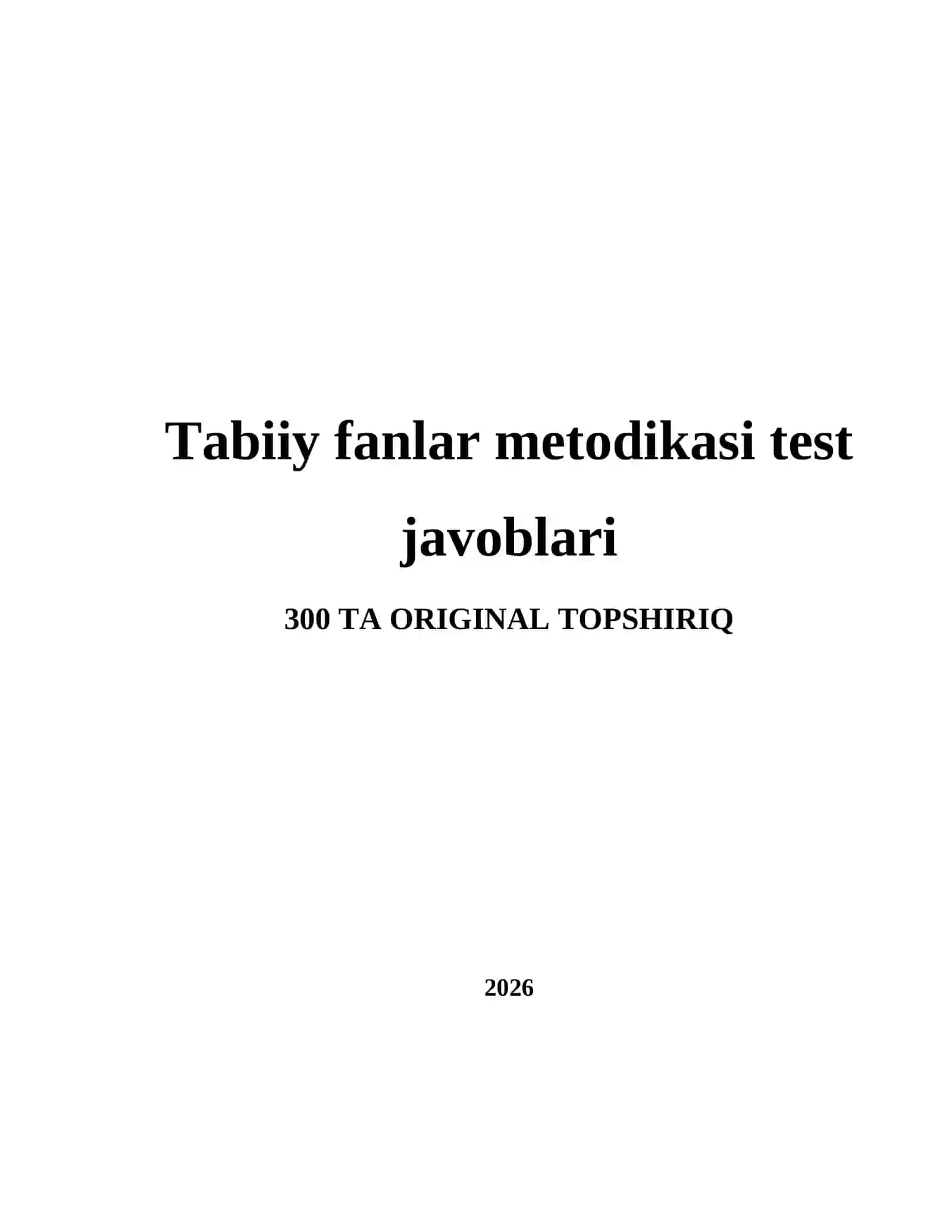 Tabiiy fanlar metodikasi test javoblari 2