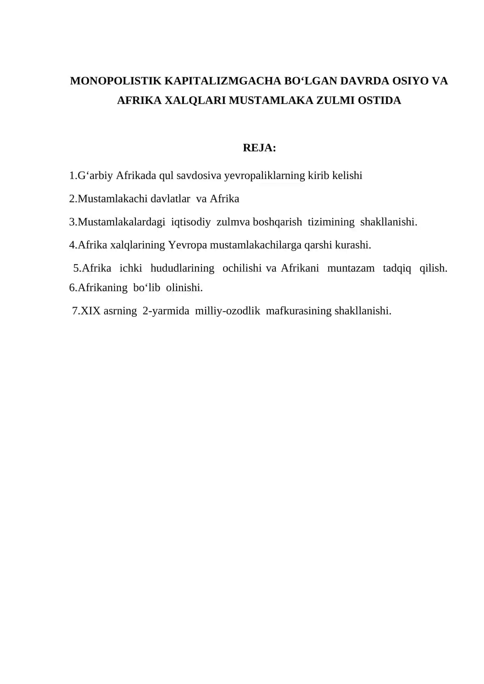 MUSTAQIL ISHI MONOPOLISTIK KAPITALIZMGACHA BO‘LGAN DAVRDA OSIYO VA AFRIKA XALQLARI MUSTAMLAKA ZULMI OSTIDA 2