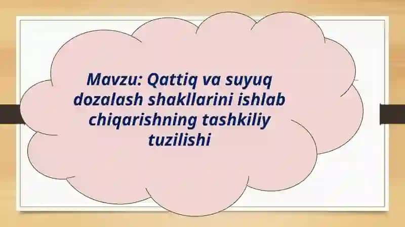Qattiq va suyuq dozalash shakllari 2