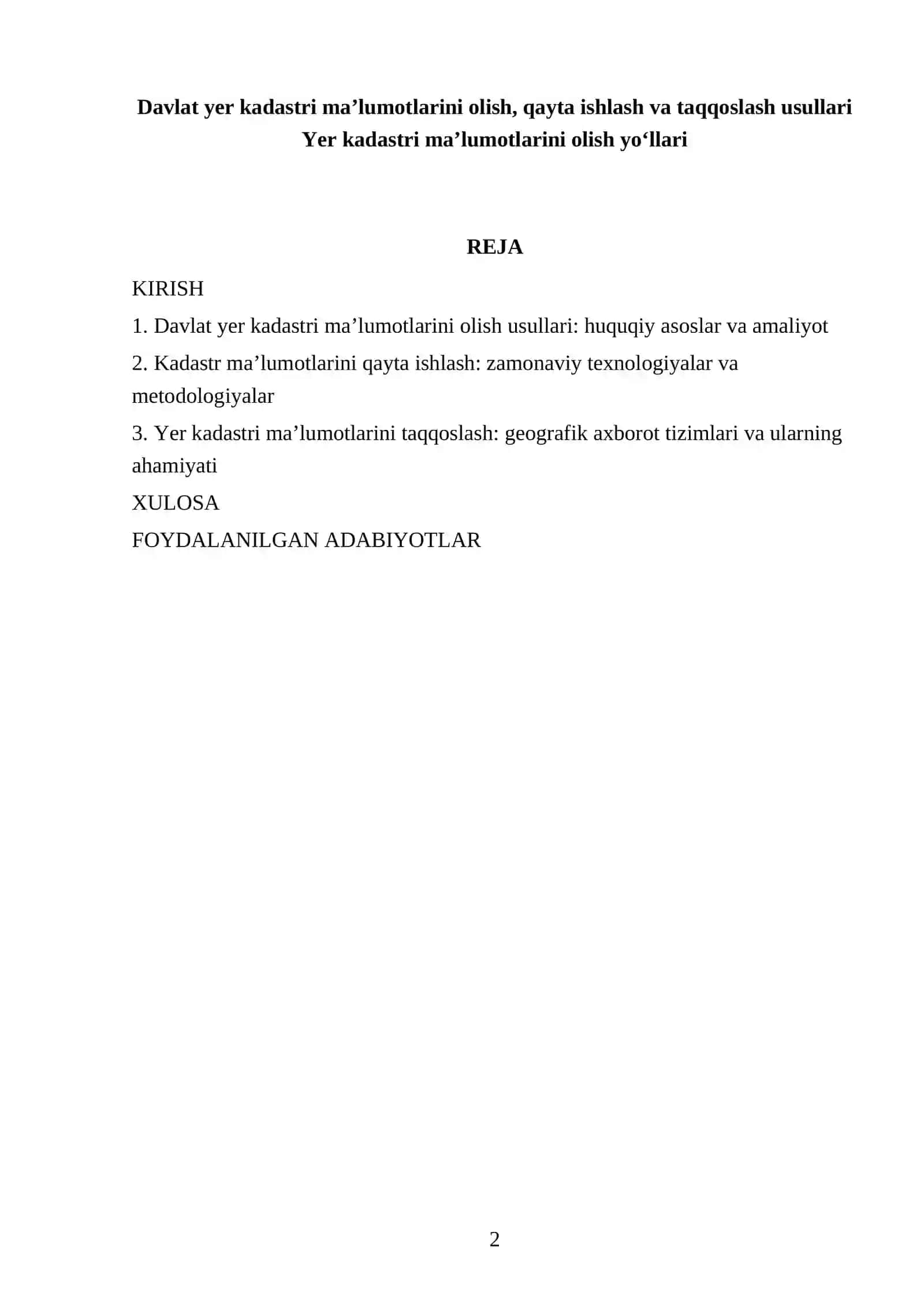 Davlat yer kadastri ma’lumotlarini olish, qayta ishlash va taqqoslash usullari Yer kadastri ma’lumotlarini olish yo‘llari 2