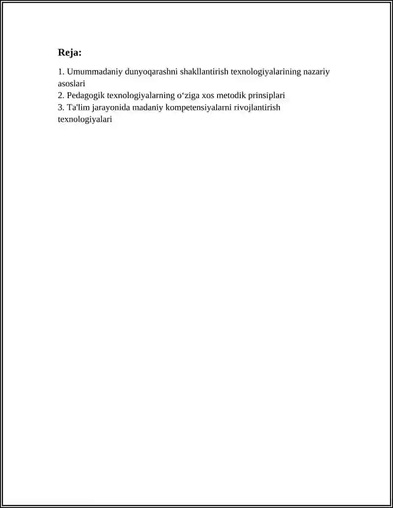 UMUMMDANIY DUNYOQARASHNI SHAKLLANTIRISH TEXNOLOGIYALARI HAM PEDAGOGIK TEXNOLOGIYALARINING OʻZIGA XOS XUSUSIYATLARI 2