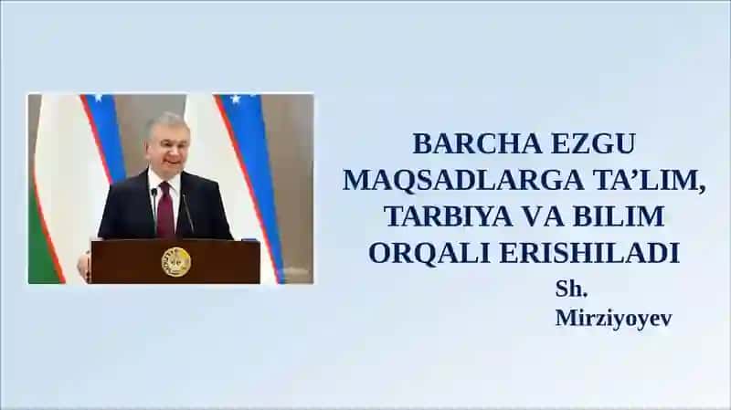 Yangi O‘zbekistonda Prezident rahbarligi va tashabbusi ostida amalga oshirilayotgan islohotlar 2