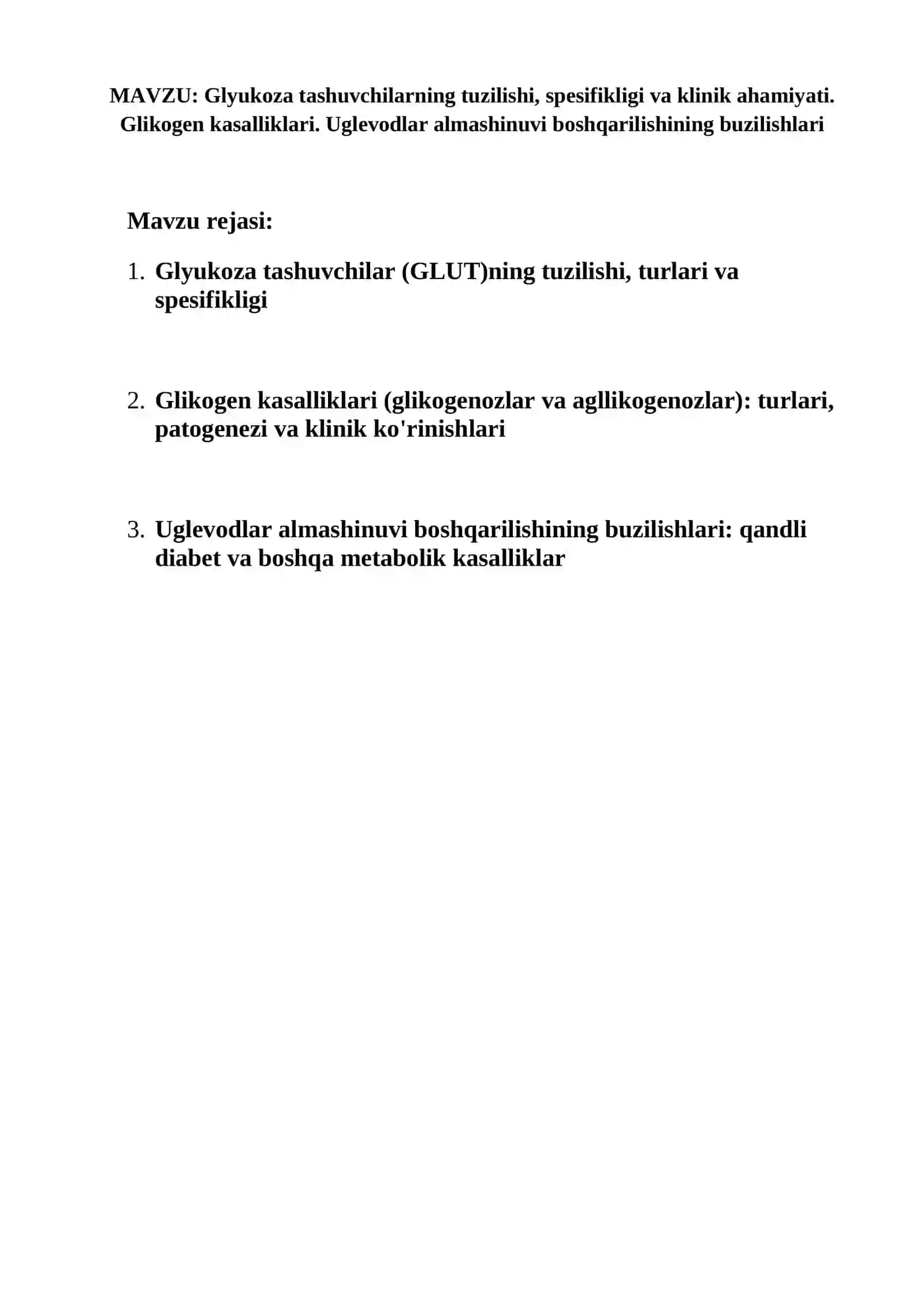Glyukoza tashuvchilarning tuzilishi, spesifikligi va klinik ahamiyati. Glikogen kasalliklari. Uglevodlar almashinuvi boshqarilishining buzilishlari. mustaqil ish 2