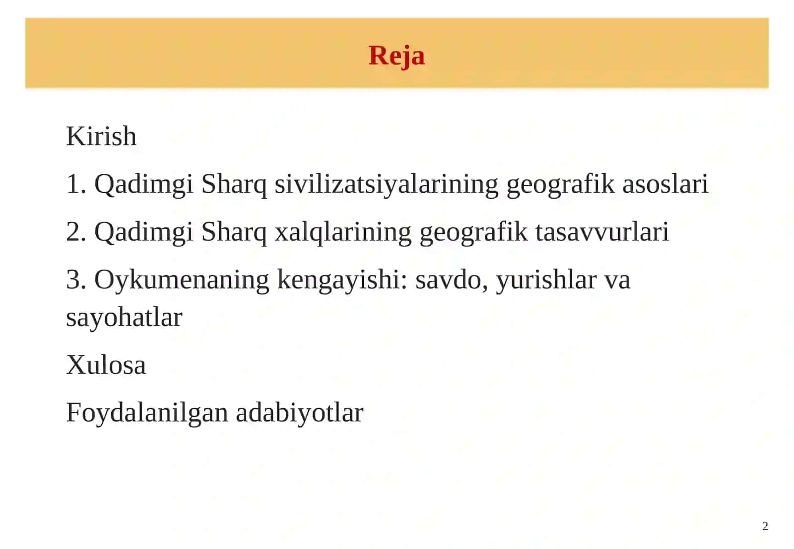 Qadimgi Sharq sivilizatsiyalari davri. Oykumenaning kengayish. 2