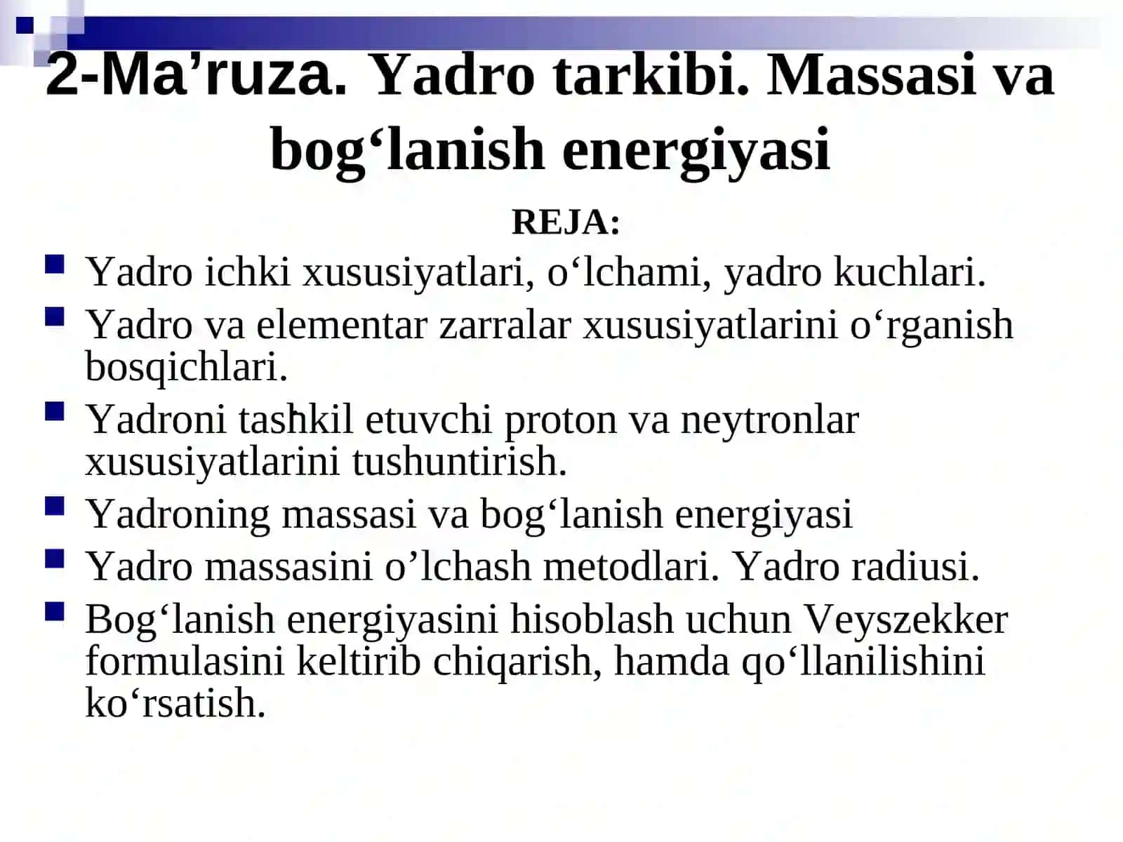 Atom yadrosi va elementar zarralar fzikasifanidan taqdimoti 2