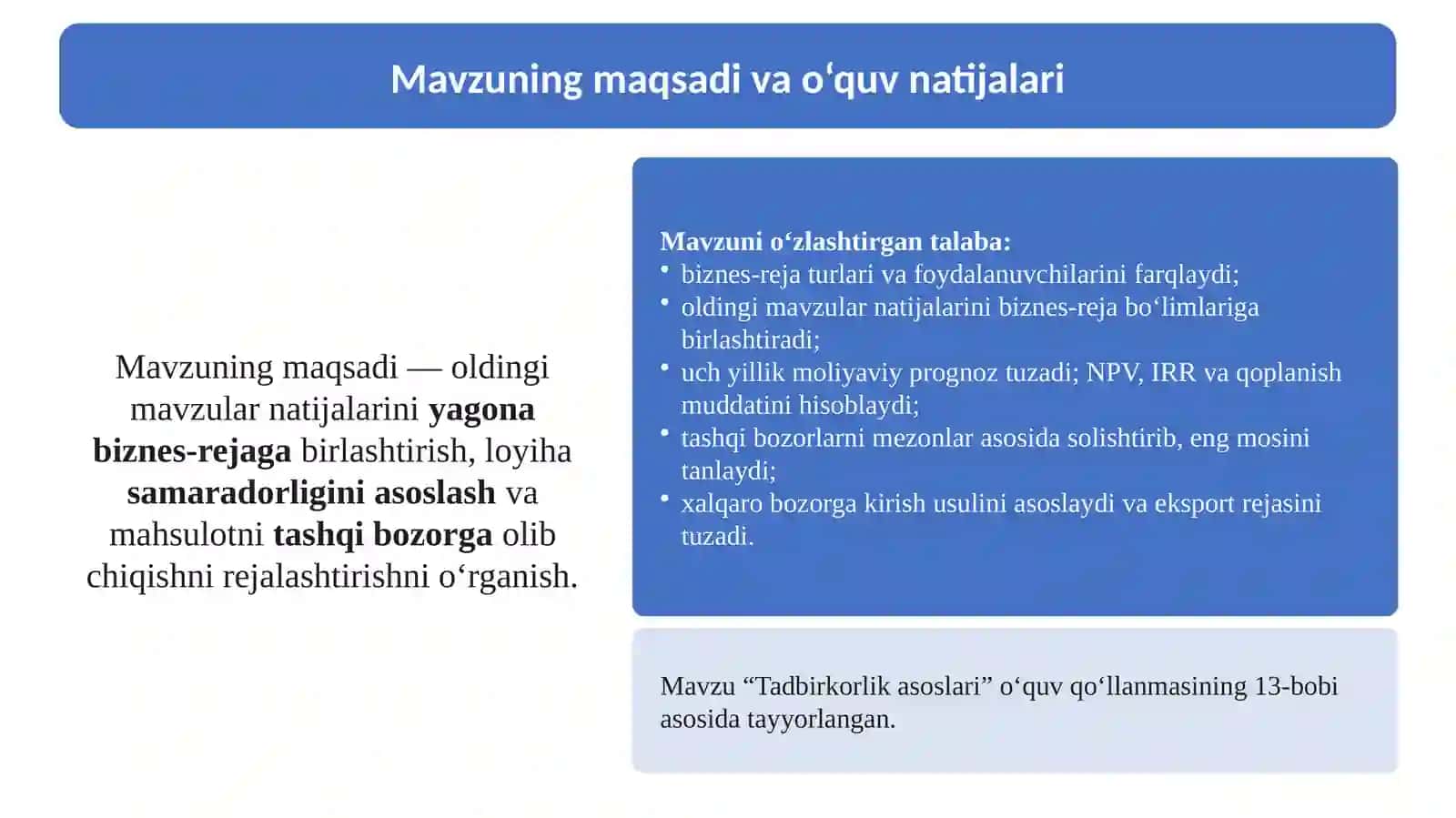 13-Mavzu. Biznes-reja tuzish va mahsulotni tashqi bozorga olib chiqish 2