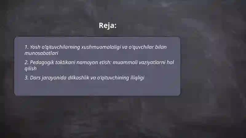 Yosh oʻqituvchilarning xushmuomalaligi, nazokati, dilkashligi va pedagogik takti 2