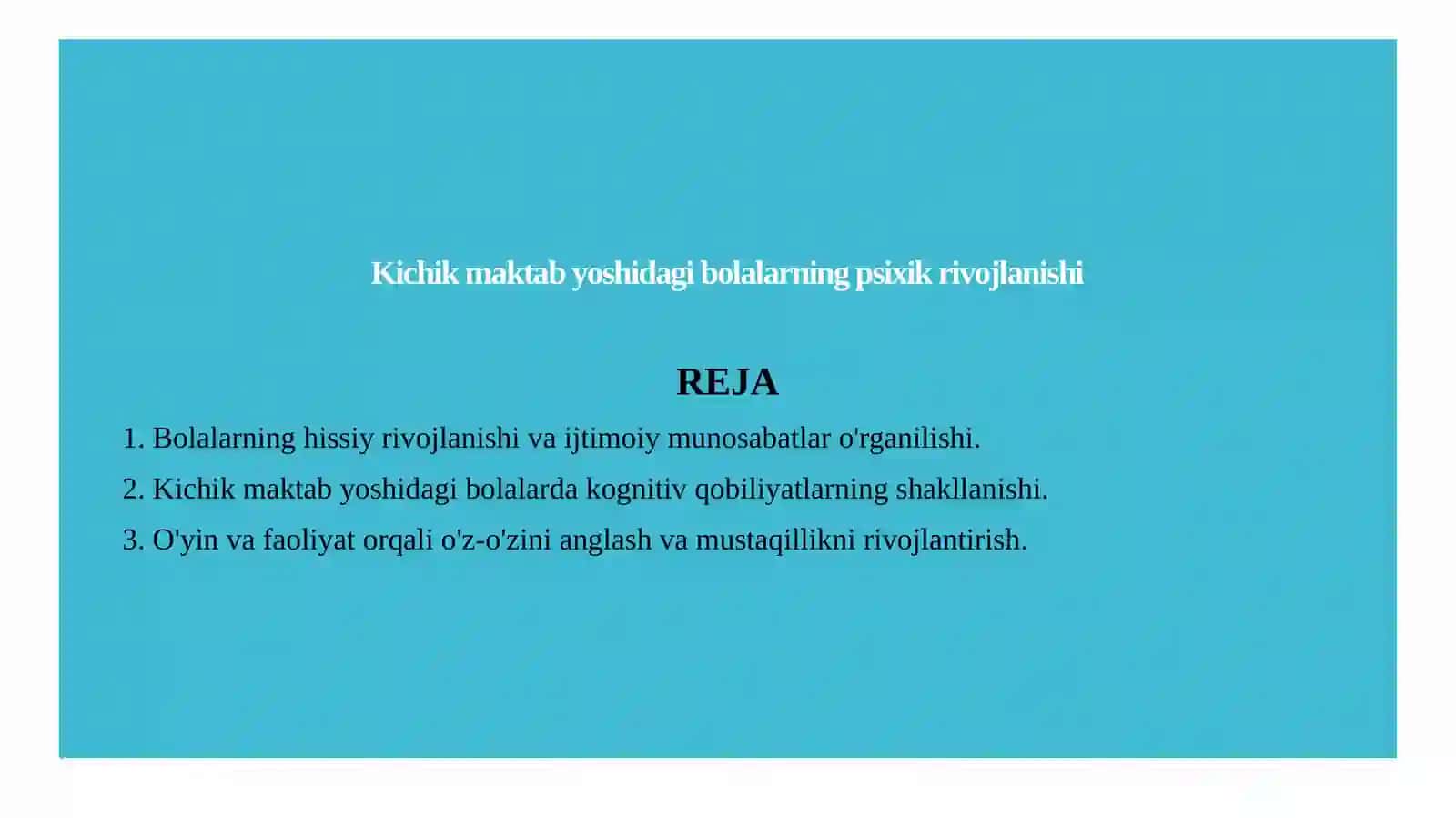 Kichik maktab yoshidagi bolalarning psixik rivojlanishi 2