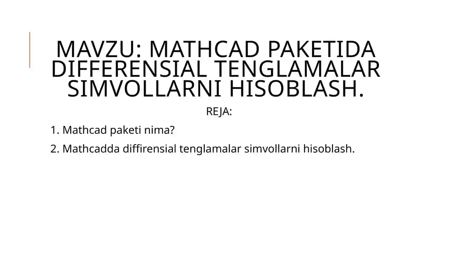 MATHCAD PAKETIDA DIFFERENSIAL TENGLAMALAR SIMVOLLARNI HISOBLASH 2