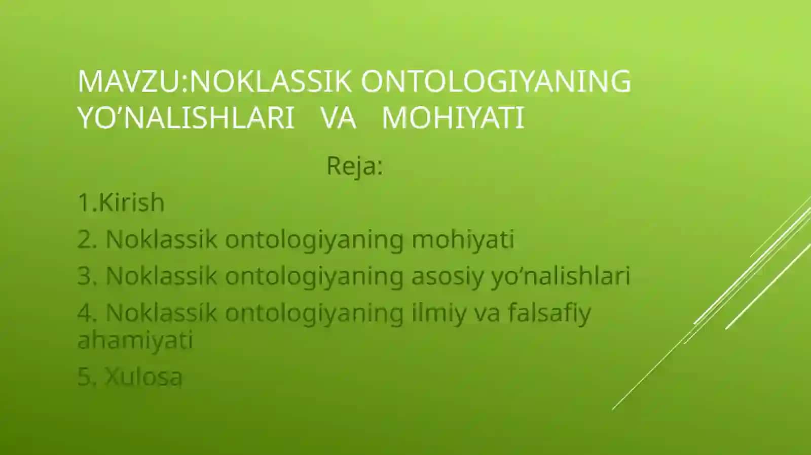 Noklassik ontologiya ning yo'nalishlari va mohiyati 2