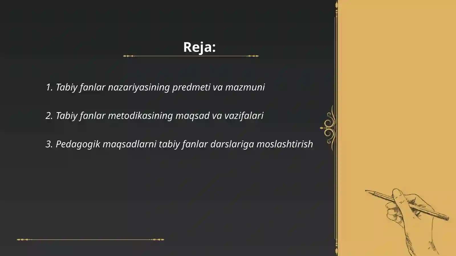 Tabiy fanlar nazariyasi va metodikasining predmeti,maqsad va vazifalari va tadqiqod metoflari 2