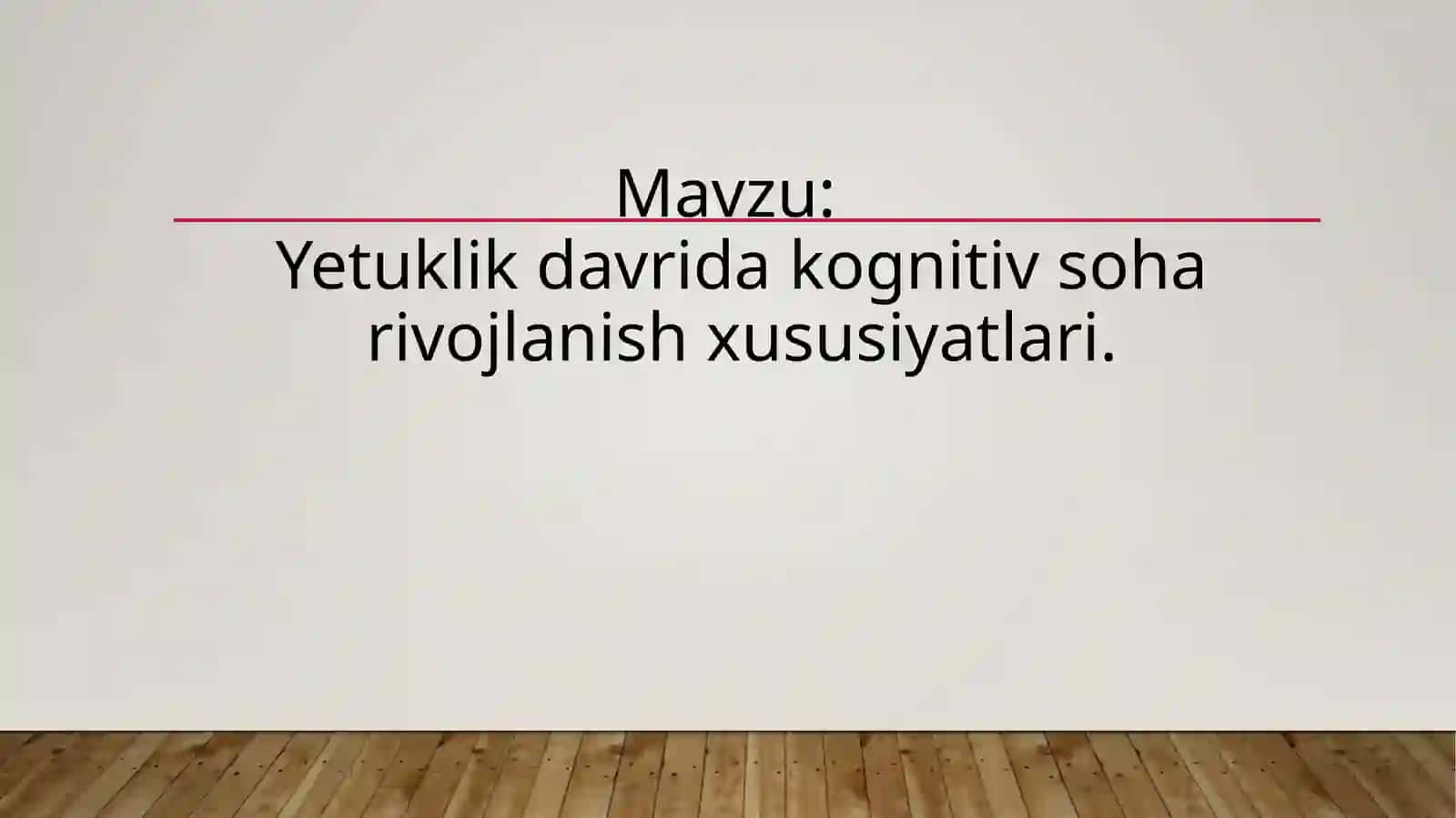 Kognitiv psixologiya fanidan taqdimot 2