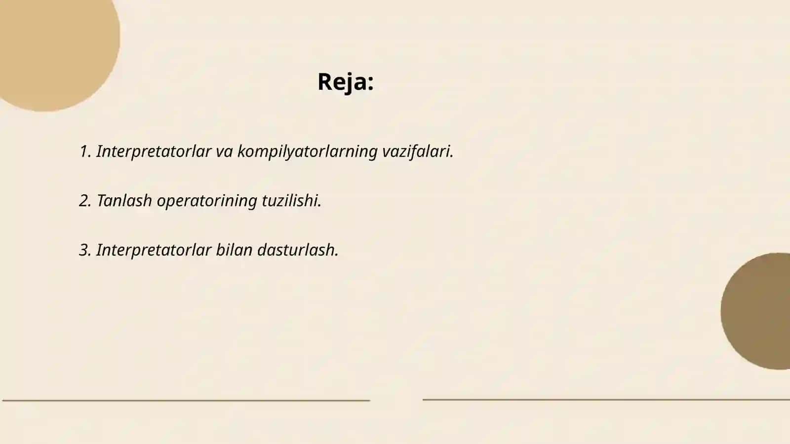 Interpretatorlar va kompilyatorlar. Tanlash operatori bilan ishlash 2
