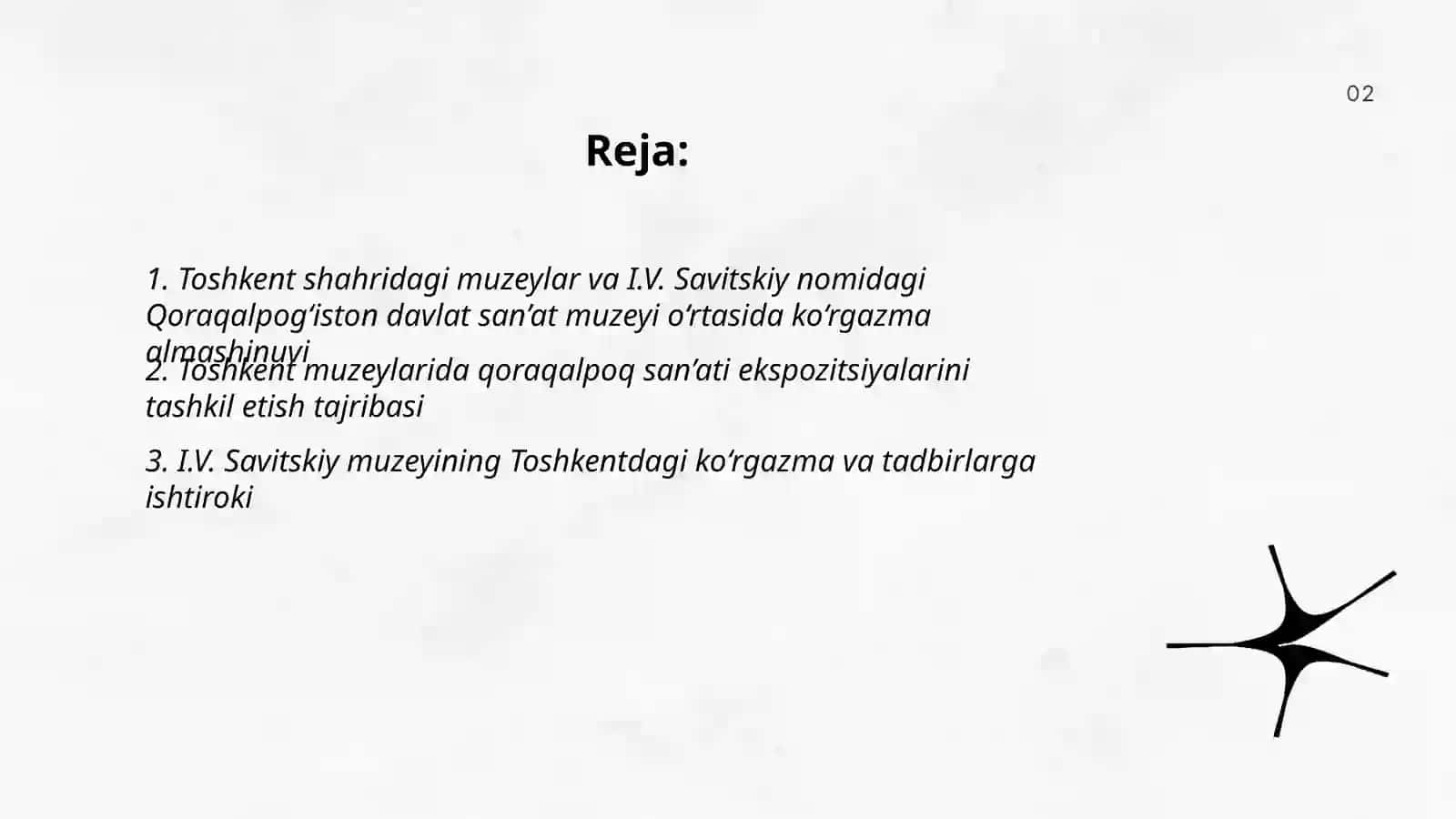 Toshkent shahrida joylashgan muzeylar faoliyati. I.V Savitskiy nomidagi Qoraqalpoğiston davlat sanat muzeyi 2