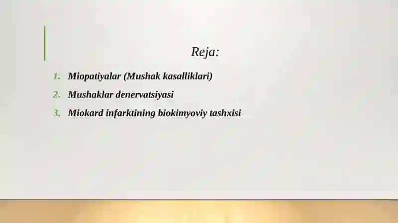 Miopatiyalar. Mushaklar denervatsiyasi.Miokard infarktining erta va kech biokimyoviy tashxisi 2